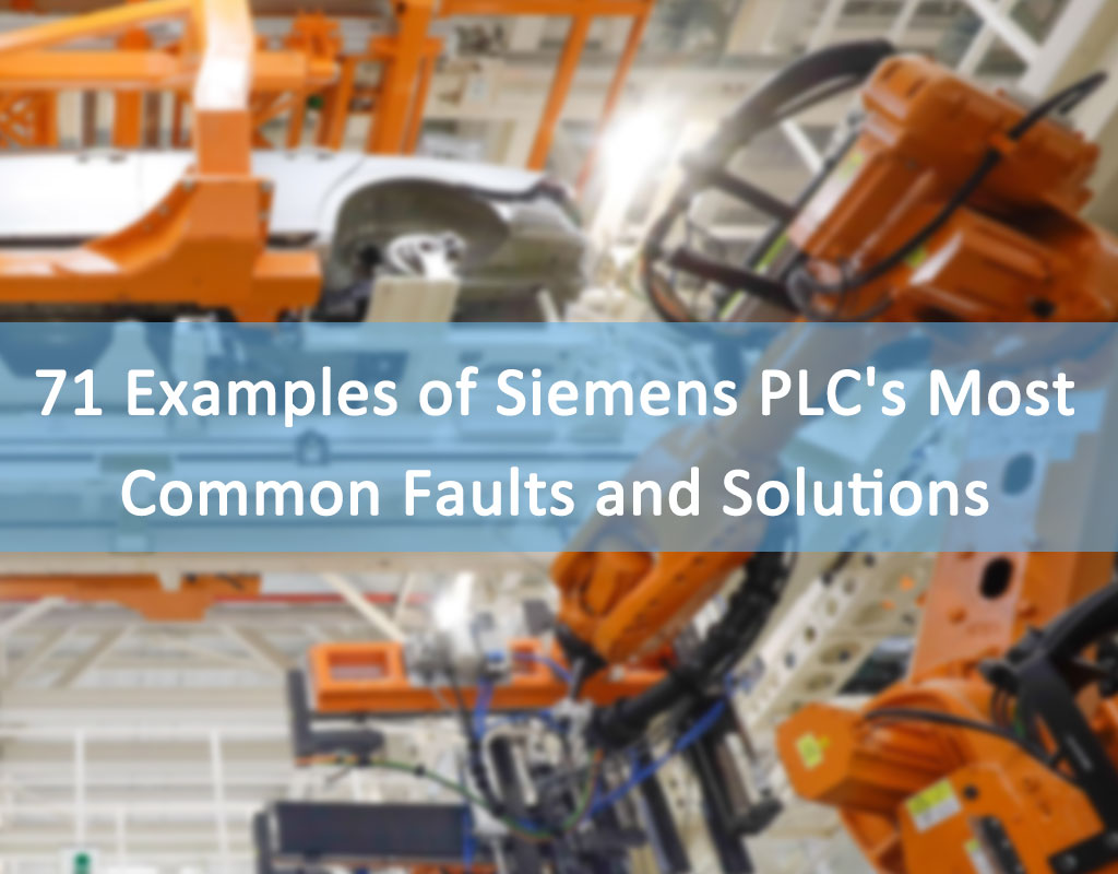 71 Esempi dei guasti e delle soluzioni più comuni dei PLC Siemens